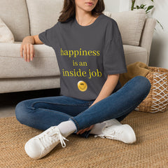 HAPPINESS IS AN INSIDE JOB