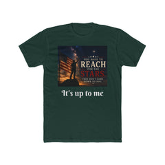 Reach for the Stars Inspirational T-Shirt — "It's Up to Me" Motivational Tee