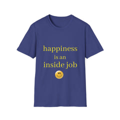 HAPPINESS IS AN INSIDE JOB