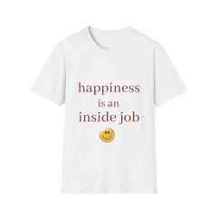 HAPPINESS IS AN INSIDE JOB